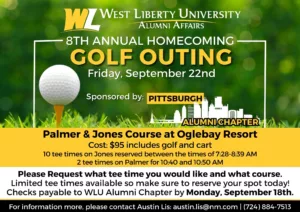 WEST LIBERTY UNIVERSITY - ALUMNI AFFAIRS - 8TH ANNUAL HOMECOMING - GOLF OUTING - Friday, September 22nd